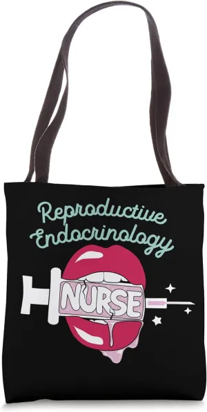Reproductive Endocrinology Nurse Fertility Nursing Hot Lips Tote Bag